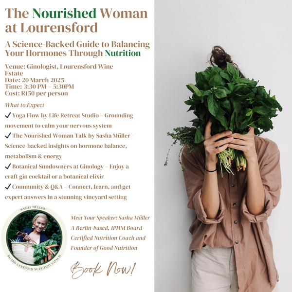 The Nourished Woman at Lourensford - TICKETS SOLD OUT