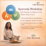 Online Ayurvedic Workshop - Life Retreat